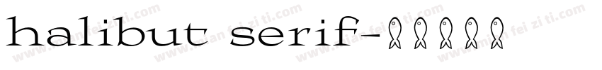 halibut serif字体转换